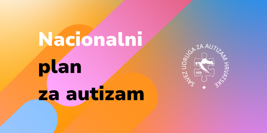 Grafički vizual s narančasto-ružičastom gradijentnom pozadinom i dijagonalnim oblicima. Na lijevoj strani velikim slovima piše: „Nacionalni plan za autizam“. U donjem desnom kutu nalazi se bijeli kružni logo Saveza udruga za autizam Hrvatske s obrisom Hrvatske unutar oblika slagalice i godinom 1979.